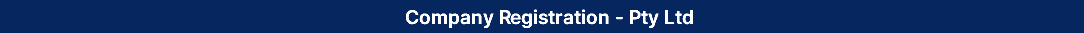 Company Registration - Pty Ltd