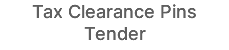 Tax Clearance Pins Tender