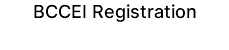 BCCEI Registration 