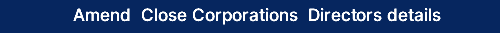 Amend Close Corporations Directors details 
