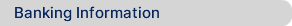 Banking Information 