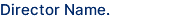 Director Name.