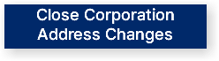 Close Corporation Address Changes